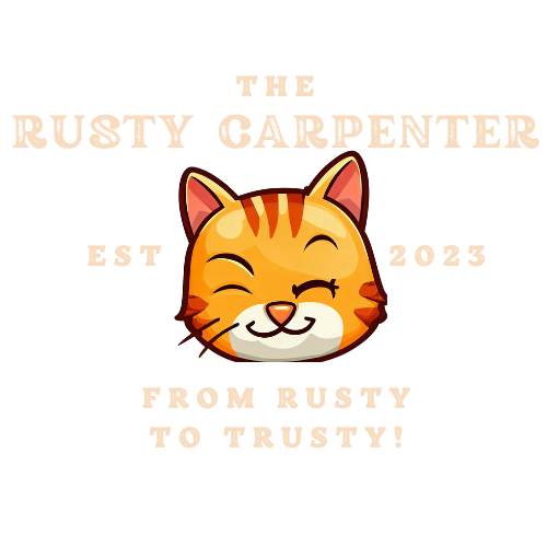The Rusty Carpenter - From Rusty to Trusty!
